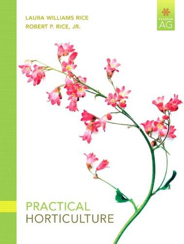 Practical Horticulture (7th Edition) (Pearson AG), Paperback, 7 Edition by Rice, Laura Williams