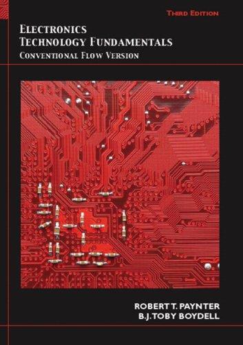 Electronics Technology Fundamentals: Conventional Flow Version (3rd Edition), Hardcover, 3 Edition by Paynter, Robert T.