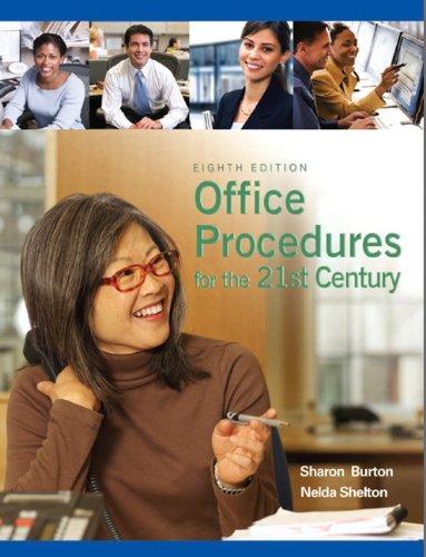 Office Procedures for the 21st Century (8th Edition), Spiral-bound, 8th Edition by Burton, Sharon C.
