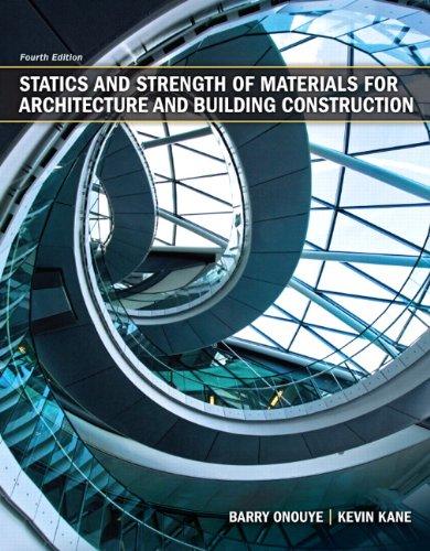 Statics and Strength of Materials for Architecture and Building Construction (4th Edition), Hardcover, 4 Edition by Onouye, Barry S.