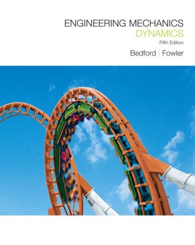Engineering Mechanics: Dynamics (5th Edition), Hardcover, 5 Edition by Bedford, Anthony M.