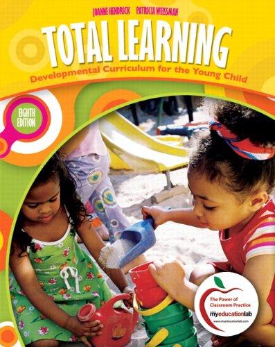 Total Learning: Developmental Curriculum for the Young Child (8th Edition), Paperback, 8 Edition by Hendrick, Joanne