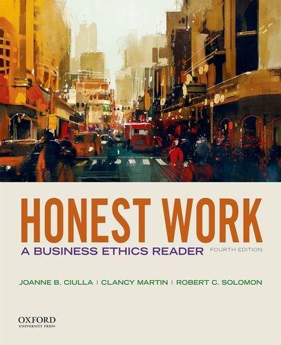Honest Work: A Business Ethics Reader, Paperback, 4 Edition by Ciulla, Joanne B.