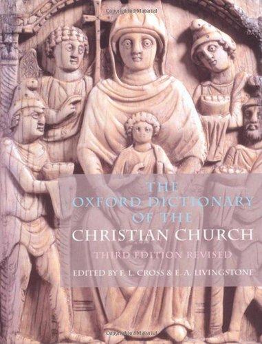The Oxford Dictionary of the Christian Church, Hardcover, 3rd Revised Edition by Cross, F. L.