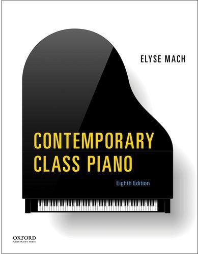 Contemporary Class Piano, Spiral-bound, 8 Edition by Mach, Elyse