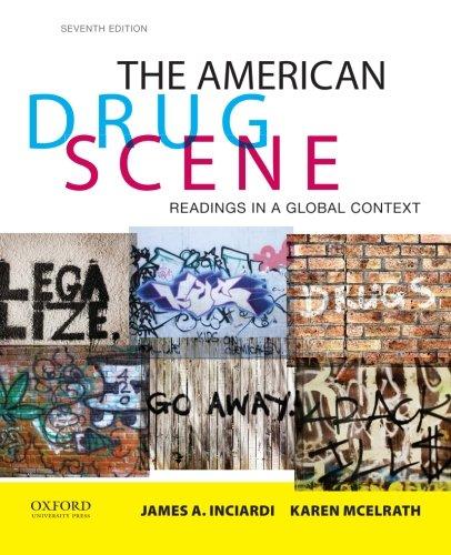 The American Drug Scene: Readings in a Global Context, Paperback, 7 Edition by Inciardi, Edited by James A.