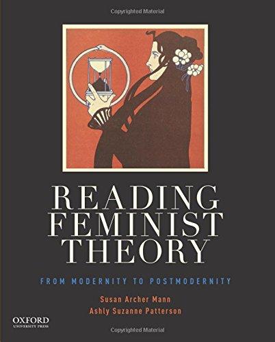 Reading Feminist Theory: From Modernity to Postmodernity, Paperback, 1 Edition by Mann, Susan Archer