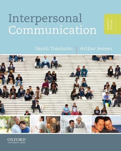 Interpersonal Communication, Paperback, 7 Edition by Trenholm, Sarah