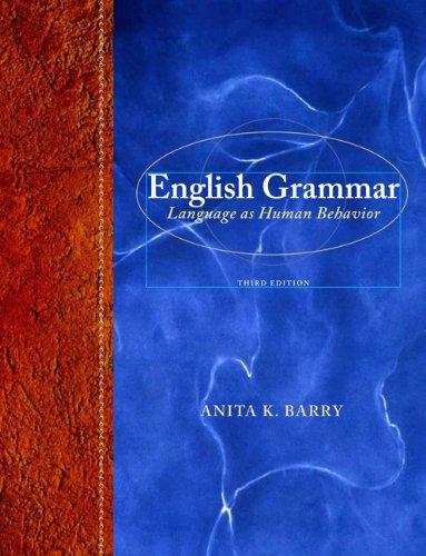 English Grammar: Language as Human Behavior (3rd Edition), Hardcover, 3 Edition by Barry, Anita K