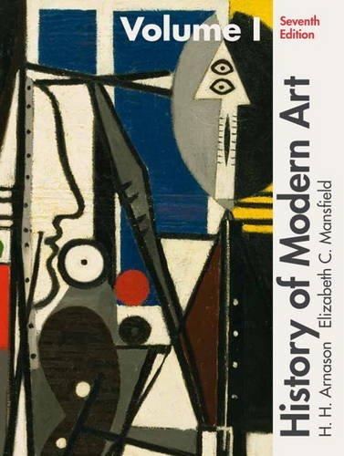 History of Modern Art Volume I (7th Edition), Paperback, 7 Edition by Arnason, H. H.