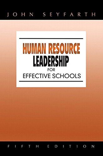 Human Resource Leadership for Effective Schools (5th Edition), Hardcover, 5 Edition by Seyfarth, John T.