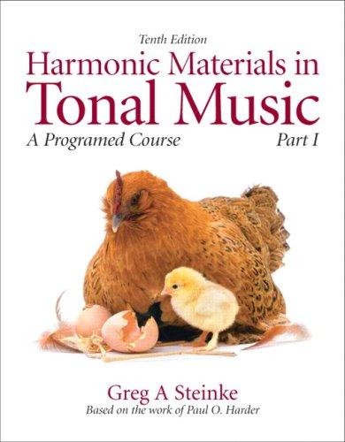 Harmonic Materials in Tonal Music: A Programmed Course, Part 1 (10th Edition) (Pt. 1), Paperback, 10 Edition by Steinke, Greg A.