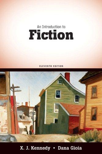 An Introduction to Fiction (11th Edition), Paperback, 11 Edition by Kennedy, X. J.