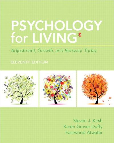 Psychology for Living: Adjustment, Growth, and Behavior Today (11th Edition), Paperback, 11 Edition by Kirsh, Steven J.