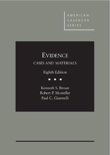 Evidence (American Casebook Series), Hardcover, 8 Edition by Broun, Kenneth S.