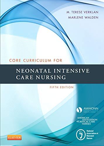 Core Curriculum for Neonatal Intensive Care Nursing (Core Curriculum for Neonatal Intensive Care Nursing (AWHONN)), Paperback, 5 Edition by AWHONN