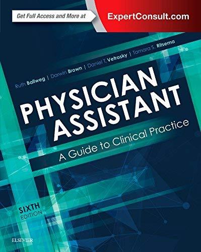 Physician Assistant: A Guide to Clinical Practice, Paperback, 6 Edition by Ballweg MPA  PA-C Emeritus  DFAAPA, Ruth