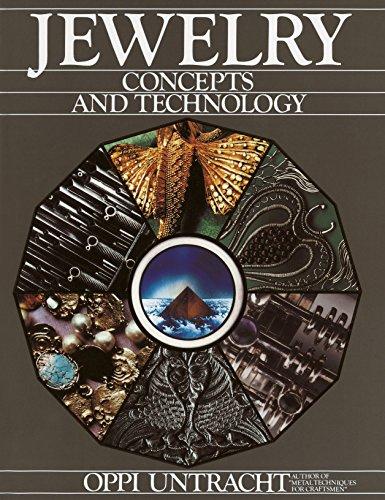 Jewelry: Concepts And Technology, Hardcover, 1st Edition by Untracht, Oppi
