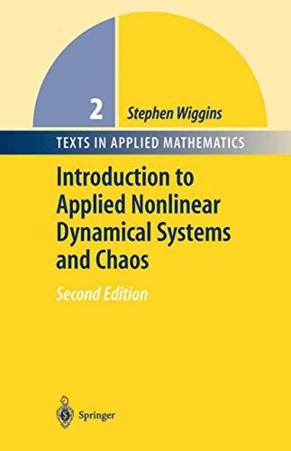 Introduction to Applied Nonlinear Dynamical Systems and Chaos (Texts in Applied Mathematics (2)), Hardcover, 2nd Edition by Wiggins, Stephen