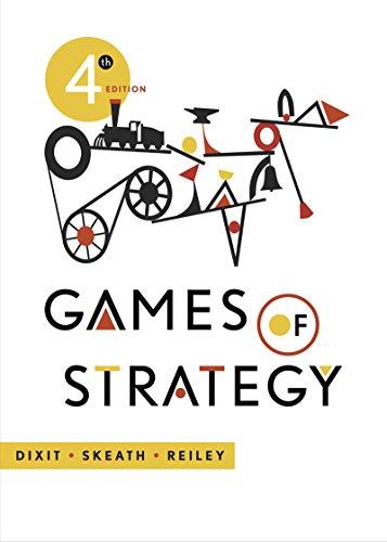 Games of Strategy (Fourth Edition), Paperback, Fourth Edition by Dixit, Avinash K.