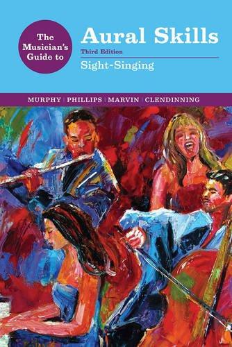 The Musician's Guide to Aural Skills: Sight-Singing (Third Edition) (The Musician's Guide Series), Spiral-bound, Third Edition by Murphy, Paul
