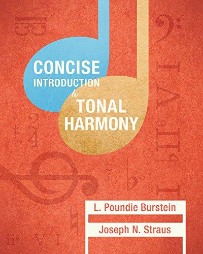 Concise Introduction to Tonal Harmony, Hardcover, 1 Edition by Burstein, L. Poundie