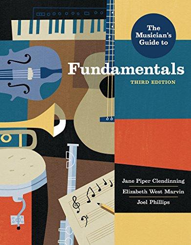 The Musician's Guide to Fundamentals (Third Edition), Paperback, Third Edition by Clendinning, Jane Piper
