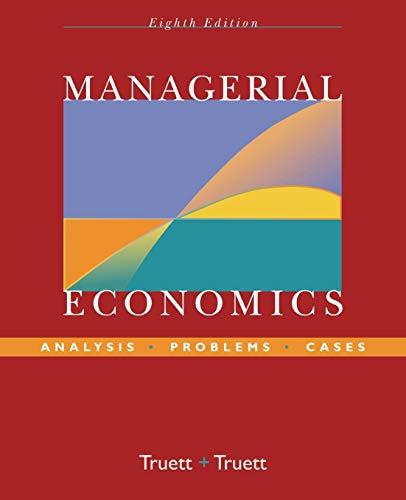 Managerial Economics: Analysis, Problems, Cases, Paperback, 8 Edition by Truett, Lila J.
