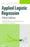 Applied Logistic Regression, Hardcover, 3 Edition by Hosmer Jr., David W.