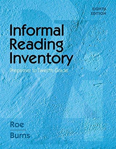 Informal Reading Inventory: Preprimer to Twelfth Grade (What&rsquo;s New in Education), Spiral-bound, 8 Edition by Roe, Betty