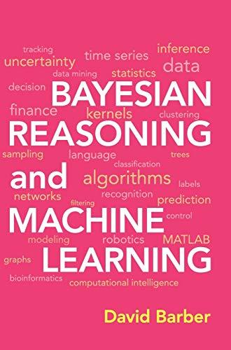 Bayesian Reasoning and Machine Learning, Hardcover, 1 Edition by Barber, David