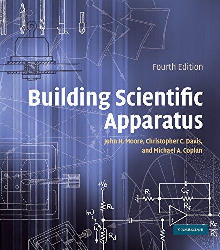 Building Scientific Apparatus, Hardcover, 4 Edition by Moore, John H.