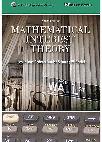 Mathematical Interest Theory (Mathematical Association of America Textbooks), Hardcover, 2 Edition by Vaaler, Leslie