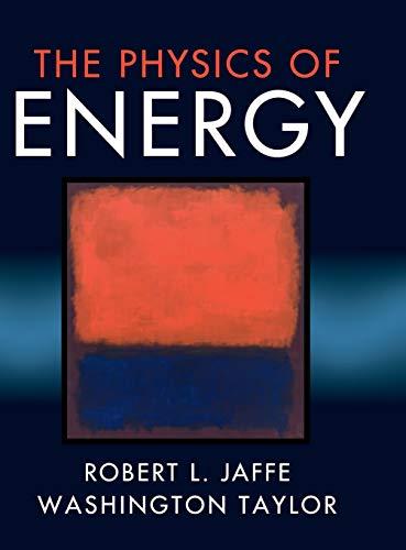The Physics of Energy, Hardcover, 1 Edition by Jaffe, Robert L.