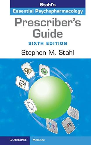 Prescriber's Guide: Stahl's Essential Psychopharmacology, Spiral-bound, 6th Edition by Stephen M. Stahl