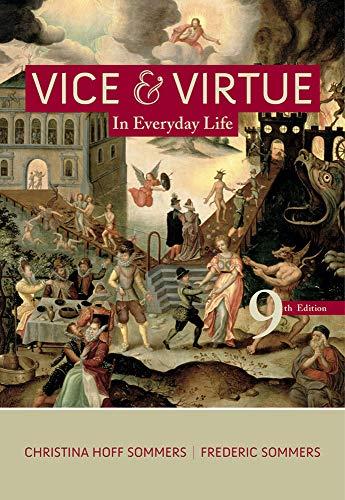 Vice and Virtue in Everyday Life, Paperback, 9 Edition by Hoff Sommers, Christina