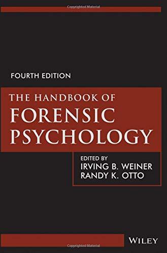 The Handbook of Forensic Psychology, Hardcover, 4 Edition by Weiner, Irving B.