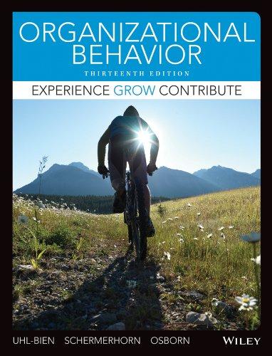 Organizational Behavior, Ring-bound, 13 Edition by Uhl-Bien, Mary