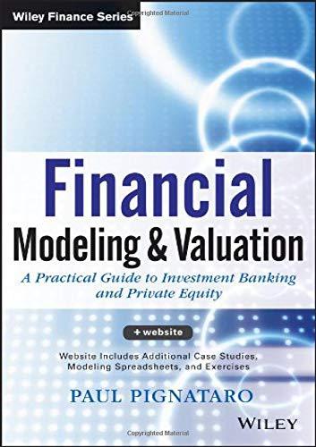 Financial Modeling and Valuation: A Practical Guide to Investment Banking and Private Equity, Hardcover, 1 Edition by Pignataro, Paul