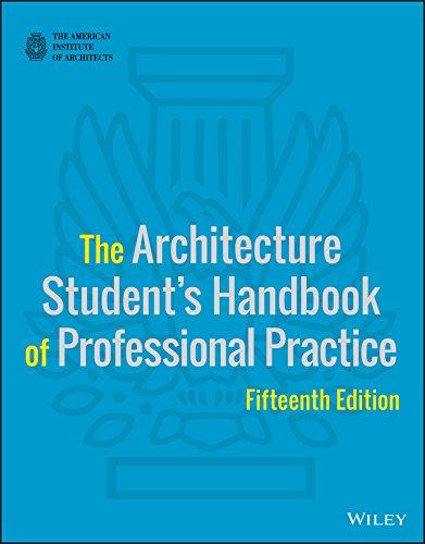The Architecture Student's Handbook of Professional Practice, Paperback, 15 Edition by American Institute of Architects