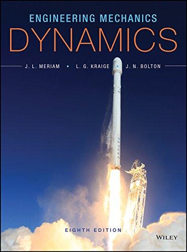 Engineering Mechanics: Dynamics, Hardcover, 8 Edition by James L. Meriam