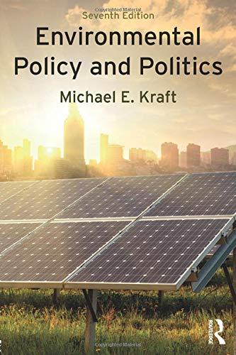 Environmental Policy and Politics, Paperback, 7 Edition by Kraft, Michael E.