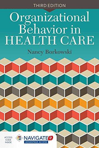 Organizational Behavior in Health Care, Paperback, 3 Edition by Borkowski, Nancy
