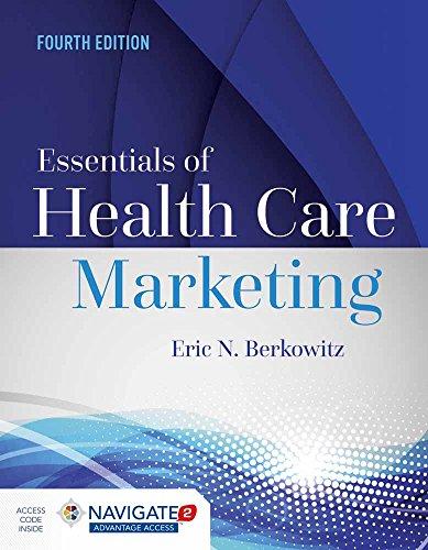 Essentials of Health Care Marketing, Paperback, 4 Edition by Berkowitz, Eric N.