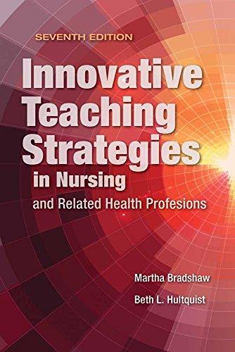 Innovative Teaching Strategies in Nursing and Related Health Professions, Paperback, 7 Edition by Bradshaw, Martha J.