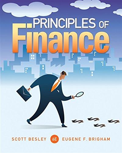 Principles of Finance (Finance Titles in the Brigham Family), Hardcover, 6 Edition by Besley, Scott