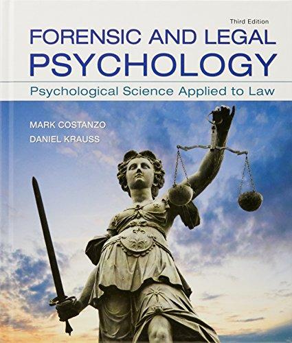 Forensic and Legal Psychology: Psychological Science Applied to Law, Hardcover, Third Edition by Costanzo, Mark