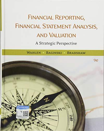 Financial Reporting, Financial Statement Analysis and Valuation, Hardcover, 9 Edition by Wahlen, James M.