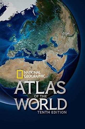 National Geographic Atlas of the World, Tenth Edition, Hardcover, 10th ed. Edition by National Geographic