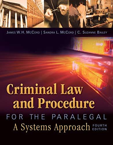 Criminal Law and Procedure for the Paralegal, Paperback, 4 Edition by McCord, James W. H.